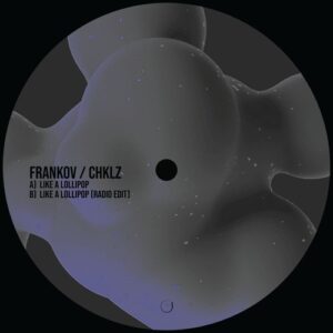 Frankov, CHKLZ - Like A Lollipop [FRUCHT245]