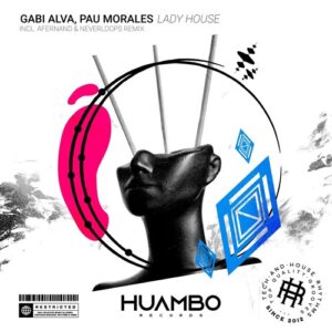 Gabi Alva, Pau Morales - Lady House [HUAM719]
