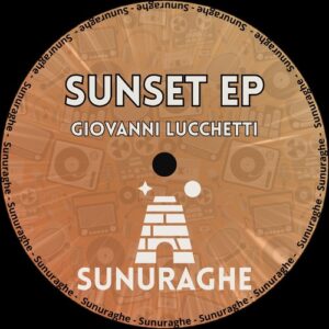 Giovanni Lucchetti, Alessandro Pasquazzi, Lamyadon - Sunset EP [SNR176]