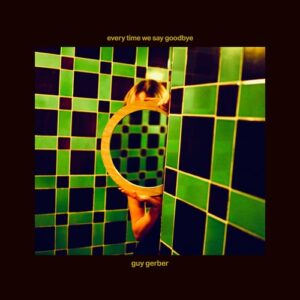 Guy Gerber & blancacomolasal - Every Time We Say Goodbye [RMS034B]