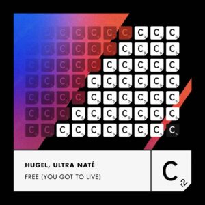 HUGEL & Ultra Naté - Free (You Got To Live) [ITC3288BP]