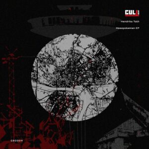 Hendriks Toth - Mesopotamian EP [CBD009]