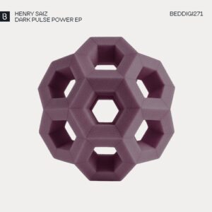 Henry Saiz - Dark Pulse Power EP [BEDDIGI271]
