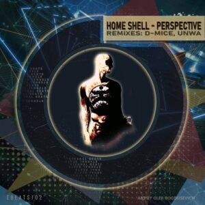 Home Shell - Perspective [EBEATS102]