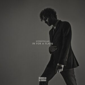 Hyperstellar - In For A Flash [BAP238]