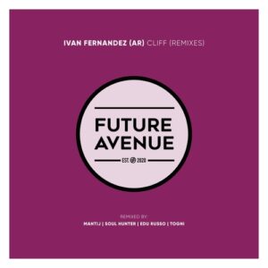 Ivan Fernandez (AR) - Cliff (Remixes) [FA689]