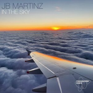 JB Martinz - In The Sky [RPM276]