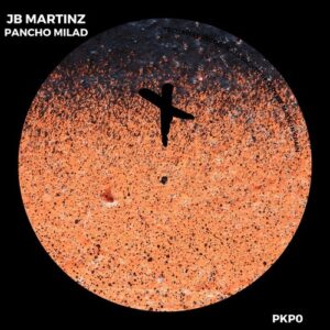 JB Martinz, Pancho Milad - PKP0 [TEC329]