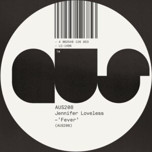 Jennifer Loveless - Fever EP [AUS208]