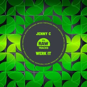 Jenny C - Werk It [RWT041]