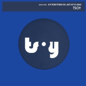 Kevin Yost - Everything Must Fade [TSOY1143D1TRSPDBP]