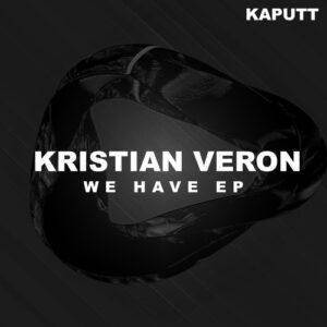 Kristian Veron - We Have EP [KP121]