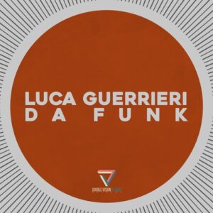 Luca Guerrieri - Da Funk [DVSR166]