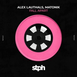 Matonik, Alex Lauthals - Fall Apart [STPH376]