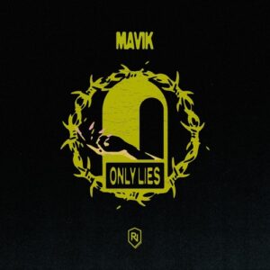 Mavik - Only Lies (Original Mix) [RV135]