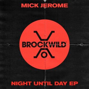 Mick Jerome, Duck Romero - Night Until Day EP [BW028]