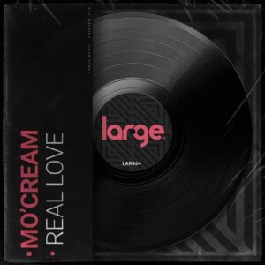 Mo'Cream - Real Love [LAR464]