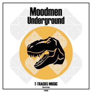 Moodmen - Underground [TTM280]
