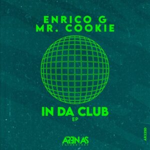 Mr. Cookie, Enrico G - In da Club EP [AR325D]