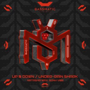 Natasha Wax & Sony Vibe - Up & Down / Under-Rain Shark [BSM171]