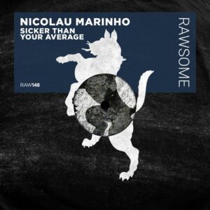 Nicolau Marinho - Sicker Than Your Average [RAW148]