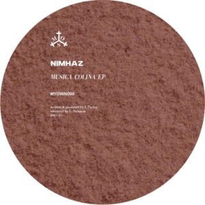 Nimhaz - Musica Colina [MYOWN098]