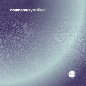Noumena - Crystallized [MCD285]