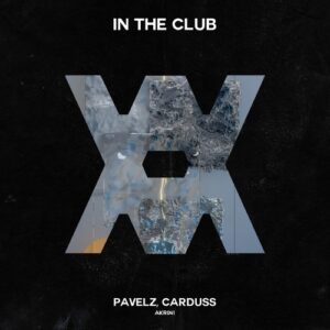 Pavelz, Carduss - In the Club [AKR041]