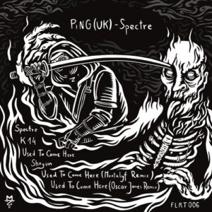 PiNG (UK) - Spectre [FLRT006]