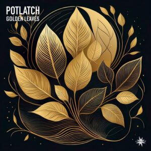 Potlatch - Golden Leaves [1078]
