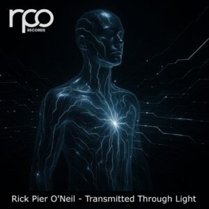 Rick Pier O'Neil - Transmitted Through Light [RRC264]