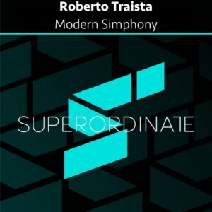 Roberto Traista - Modern Simphony [SUPER699]