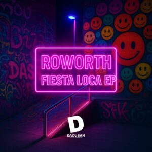 Roworth - Fiesta Loca EP [DMR507D]