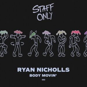 Ryan Nicholls - Body Movin' [646051981006]