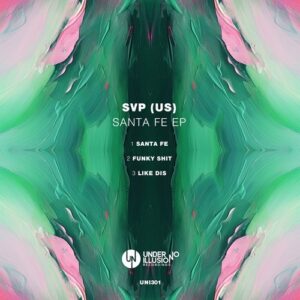 SVP (US) - Santa Fe EP [UNI301]