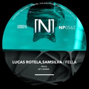 SamSilva, Lucas Rotela - Fella [NP0562]