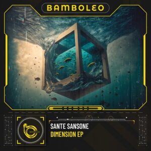 Sante Sansone - Dimension EP [BAM052]
