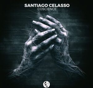 Santiago Celasso - Conscience EP