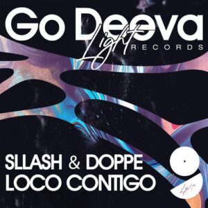 Sllash & Doppe - Loco Contigo [GDL2513]