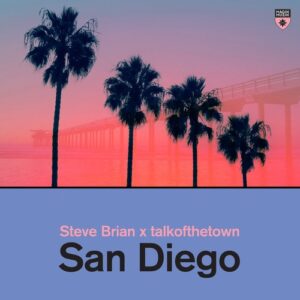 Steve Brian & Talkofthetown - San Diego [MM16320]
