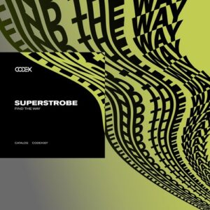 Superstrobe - Find the Way [CODEX307]
