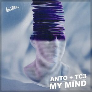 TC3 & ANTO (US) - My Mind [HP312]