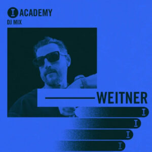 Weitner Toolroom Academy Presents Weitner (DJ Mix)