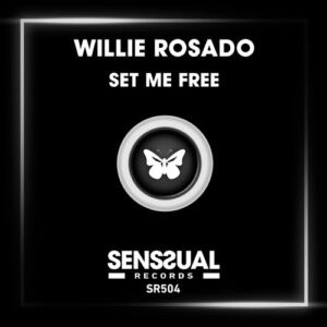 Willie Rosado - Set Me Free [SR504]
