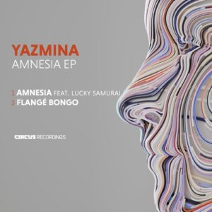 Yazmina, Lucky Samurai - Amnesia [CIRCUS222]
