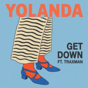 Yolanda Be Cool, Traxman - Get Down (feat. Traxman) [SWEATDS992DJ]