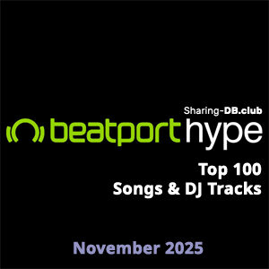 Beatport Hype Top 100 Songs & DJ Tracks November 2025