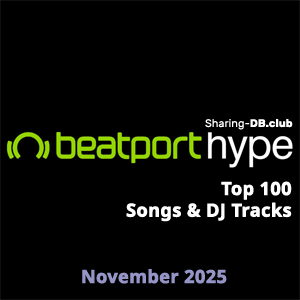 Beatport Hype Top 100 Songs & DJ Tracks November 2025