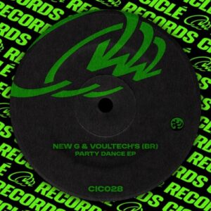 new G, VoulTech's (BR) - Party Dance - EP [CIC028]