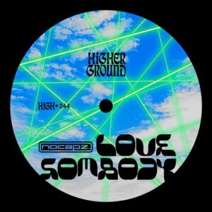 nocapz. - Love Somebody (Extended) [HIGH244E]